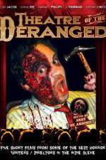 Watch Theatre of the Deranged Watch123movies