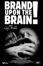 Watch Brand Upon the Brain! A Remembrance in 12 Chapters Watch123movies