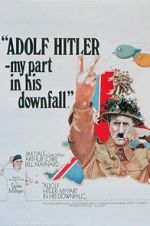 Watch Adolf Hitler: My Part in His Downfall Watch123movies