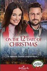 Watch On the 12th Date of Christmas Watch123movies