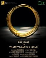 Watch The Hunt for Transylvanian Gold Watch123movies