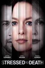 Watch Stressed to Death Watch123movies