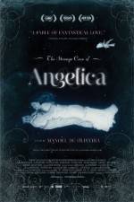 Watch The Strange Case of Angelica Watch123movies