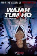 Watch Wajah Tum Ho Watch123movies