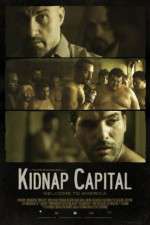 Watch Kidnap Capital Watch123movies