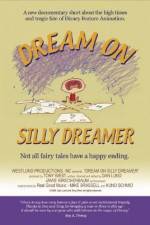 Watch Dream on Silly Dreamer Watch123movies