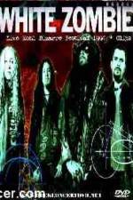 Watch White Zombie Bizarre Festival Watch123movies