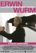 Watch Erwin Wurm - The Artist Who Swallowed the World Watch123movies