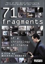 Watch 71 Fragments of a Chronology of Chance Watch123movies