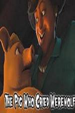 Watch The Pig Who Cried Werewolf Watch123movies