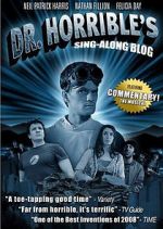 Watch The Making of Dr. Horrible\'s Sing-Along Blog Watch123movies