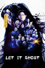 Watch Let It Ghost Watch123movies