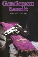 Watch The Gentleman Bandit Watch123movies