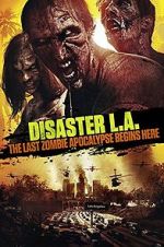 Watch Disaster L.A. Watch123movies