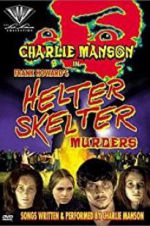 Watch The Helter Skelter Murders Watch123movies
