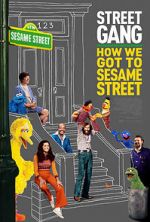 Watch Street Gang: How We Got to Sesame Street Watch123movies