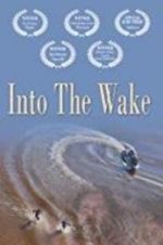 Watch Into the Wake Watch123movies