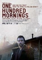 Watch One Hundred Mornings Watch123movies