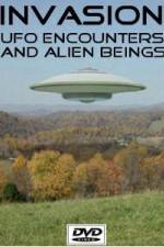 Watch Invasion UFO Encounters and Alien Beings Watch123movies