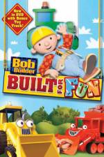 Watch Bob The Builder: Built For Fun Watch123movies