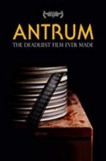 Watch Antrum: The Deadliest Film Ever Made Watch123movies
