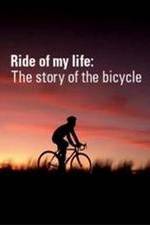Watch Ride of My Life: The Story of the Bicycle Watch123movies