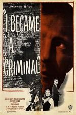 Watch I Became a Criminal Watch123movies