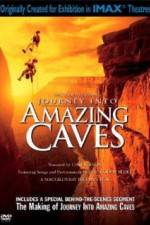 Watch Journey Into Amazing Caves Watch123movies