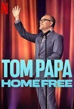 Watch Tom Papa: Home Free Watch123movies