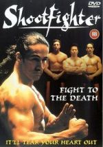 Watch Shootfighter: Fight to the Death Watch123movies