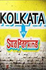 Watch Kolkata with Sue Perkins Watch123movies