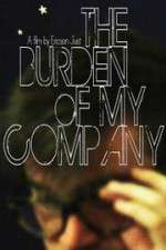 Watch The Burden of My Company Watch123movies