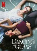 Watch Dancing on Glass Watch123movies