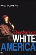 Watch Paul Mooney: Analyzing White America Watch123movies