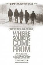 Watch Where Soldiers Come From Watch123movies