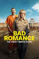 Watch Bad Romance: The Vicky White Story Watch123movies