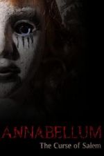 Watch Annabellum: The Curse of Salem Watch123movies