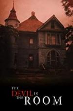 Watch The Devil in the Room Watch123movies
