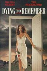 Watch Dying to Remember Watch123movies