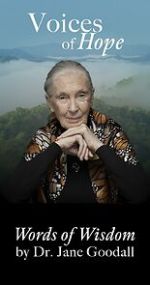 Watch Voices of Hope ~ Words of Wisdom by Dr. Jane Goodall (Short 2024) Watch123movies