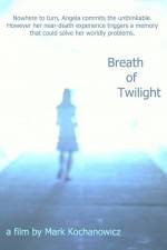 Watch Breath of Twilight Watch123movies