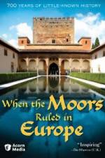 Watch When the Moors Ruled in Europe Watch123movies