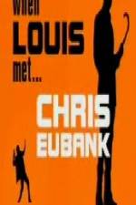 Watch When Louis Met Chris Eubank Watch123movies
