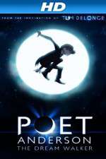 Watch Poet Anderson: The Dream Walker Watch123movies