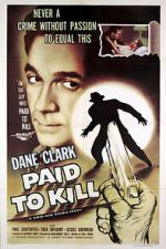 Watch Paid to Kill Watch123movies