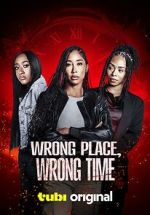 Watch Wrong Place, Wrong Time Watch123movies
