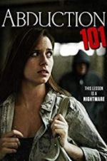 Watch Abduction 101 Watch123movies