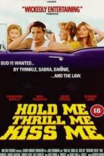 Watch Hold Me Thrill Me Kiss Me Watch123movies