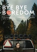 Watch Bye Bye Boredom Watch123movies