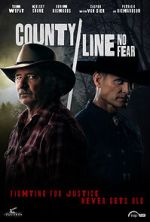 Watch County Line: No Fear Watch123movies